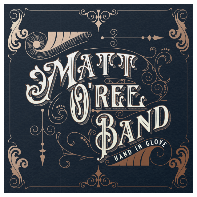 Matt O’Ree Band – Hand in Glove CD