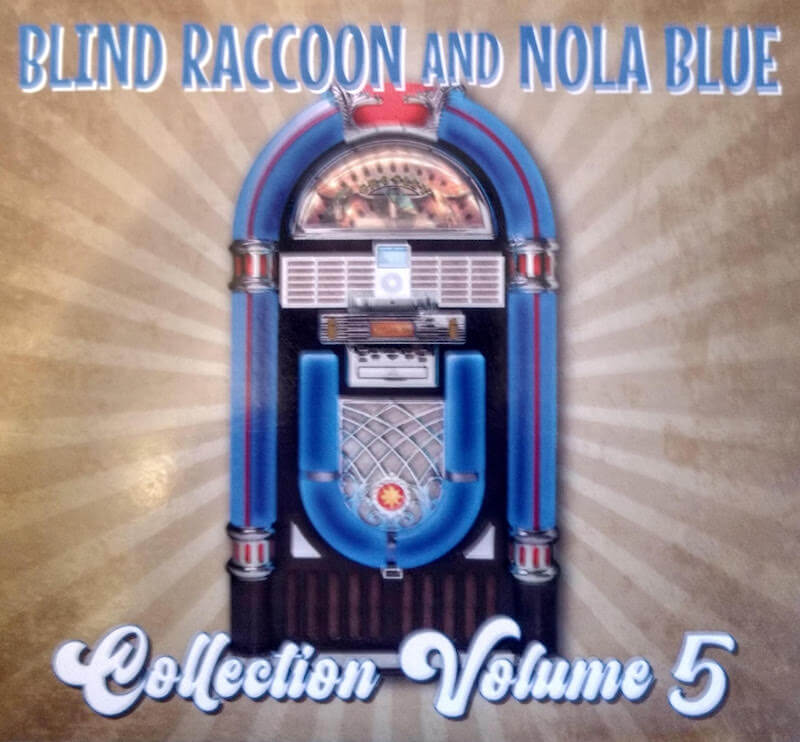 BLIND RACCOON and NOLA BLUE