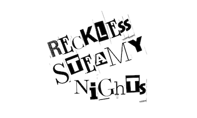 Reckless Steamy Nights Concert