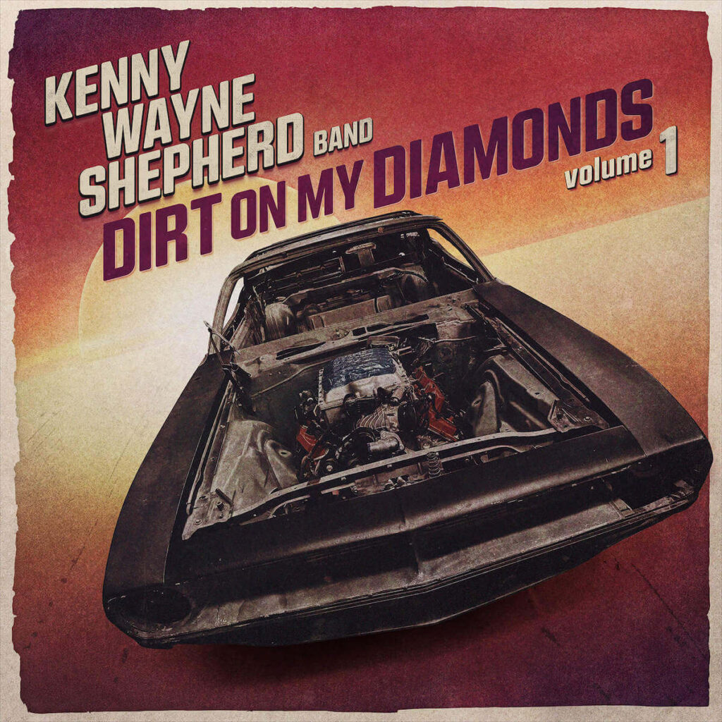Kenny wayne shepherd dirt on my diamonds 1024x1024