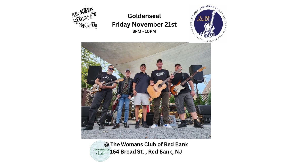 Reckless Steamy Nights Concert w/ Goldenseal